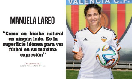 Fútbol Femenino | Manu Lareo: “En cuanto escuché el proyecto del Valencia,ni me lo pensé.”
